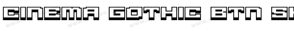 Cinema Gothic BTN Shadow字体转换
